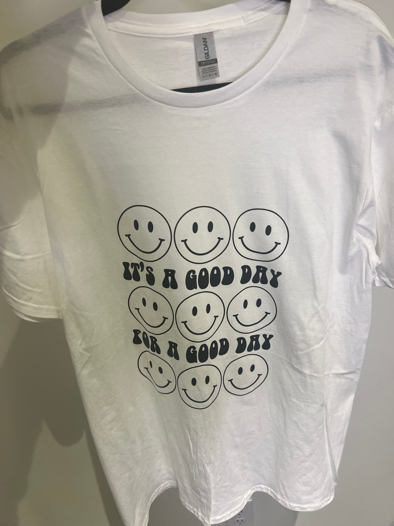 It's a Good Day For a Good Day Tee